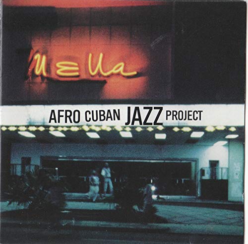 AFRO CUBAN JAZZ PROJECT  - DESCARGA UNO