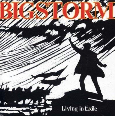 BIGSTORM - LIVING IN EXILE