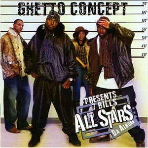 GHETTO CONCEPT - GHETTO CONCEPT PRESENTS... 7 BILLS ALL-STARS: DA ALBUM