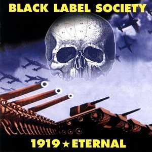 WYLDE, ZAKK - BLACK LABEL SOCI - 1919 ETERNAL