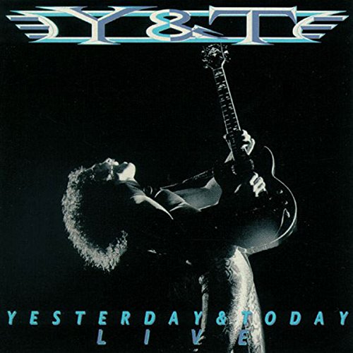 Y&T  - YESTERDAY & TODAY-LIVE