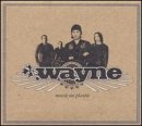 WAYNE - MUSIC ON PLASTIC