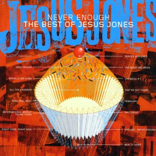 JESUS JONES  - NEVER ENOUGH: BEST OF