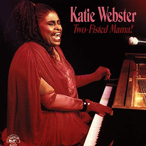 KATIE WEBSTER - TWO FISTED MAMA