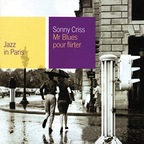 CRISS, SONNY - MRBLUES POUR FLIRTER