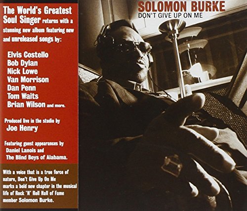 BURKE, SOLOMON - DON'T GIVE UP ON ME