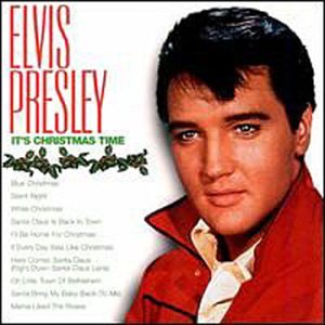 PRESLEY, ELVIS - IT'S CHRISTMAS TIME