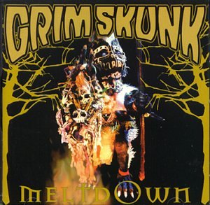 GRIMSKUNK  - MELTDOWN