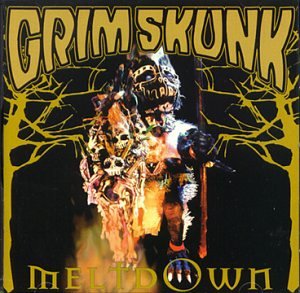 GRIMSKUNK  - MELTDOWN