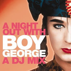 BOY GEORGE  - A NIGHT OUT WITH...