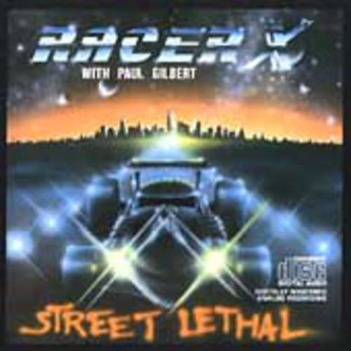 RACER X  - STREET LETHAL