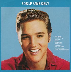 PRESLEY, ELVIS  - FOR LP FANS ONLY/A DATE WITH ELVIS