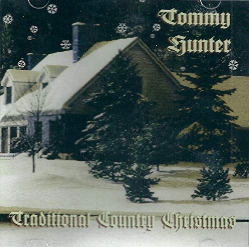 HUNTER, TOMMY - TRADITIONAL COUNTRY CHRISTMAS