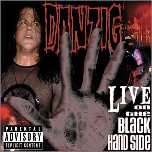 DANZIG  - LIVE ON THE BLACK HAND SIDE