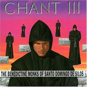 BENEDICTINE MONKS  - CHANT III