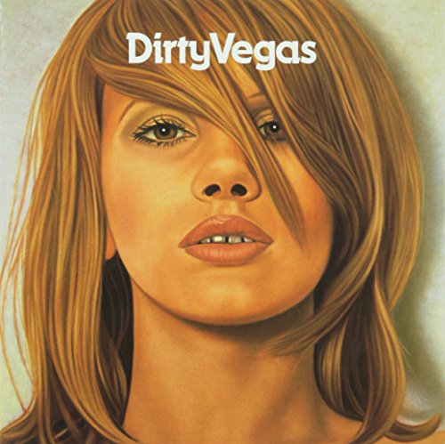 DIRTY VEGAS - DIRTY VEGAS