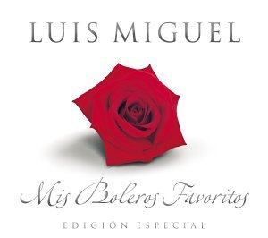 MIGUEL, LUIS  - MIS BOLEROS FAVORITOS (LATIN)