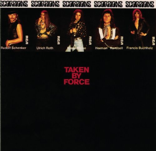 SCORPIONS  - TAKEN BY FORCE