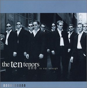 TEN TENORS - ONE IS NOT ENOUGH