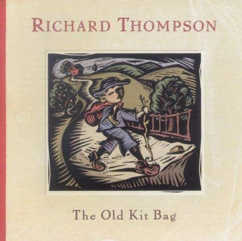 THOMPSON, RICHARD - OLD KIT BAG