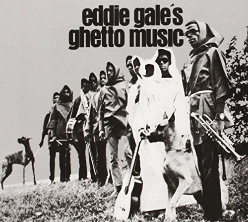 GALE, EDDIE  - EDDIE GALE'S GHETTO MUSIC