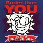 VARIOUS - RUDER THAN YOU BEST OF BRITIS