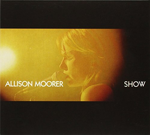 MOORER, ALLISON - 2003 SHOW LIVE (BONUS DVD)