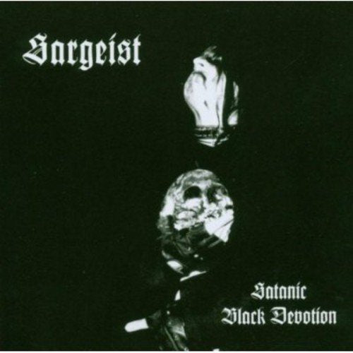 SARGEIST - SATANIC BLACK DEVOTION