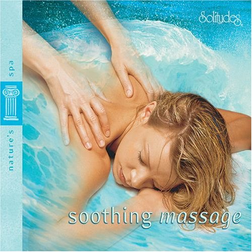 GIBSON, DAN  - SOLITUDES: SOOTHING MASSAGE