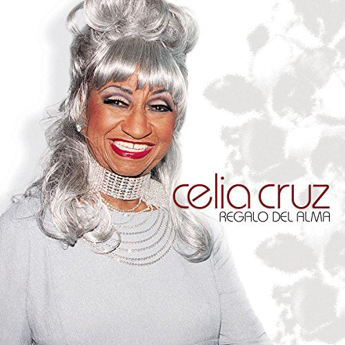 CRUZ, CELIA - REGALO DEL ALMA