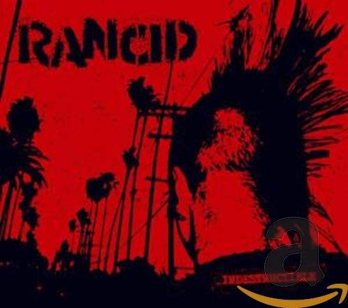 RANCID - INDESTRUCTIBLE