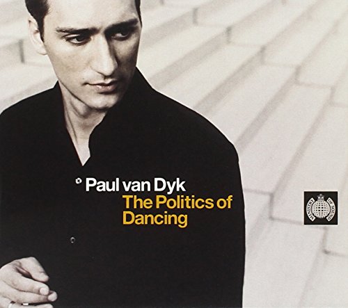 VAN DYK, PAUL  - POLITICS OF DANCING