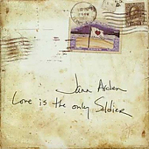 ARDEN, JANN - LOVE IS THE ONLY SOLDIER