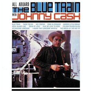 CASH,JOHNNY - ALL ABOARD BLUE TRAIN