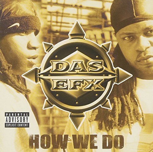 DAS EFX - HOW WE DO