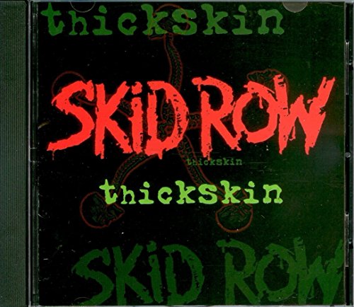 SKID ROW - THICKSKIN