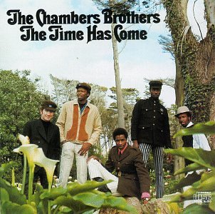 CHAMBERS BROTHERS - TIME HAS COME