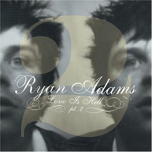 ADAMS, RYAN - PT2 LOVE IS HELL  (7 TRACKS)