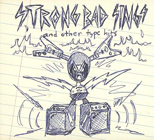 STRONG BAD  - STRONG BAD SINGS AND OTHER TYPE HITS