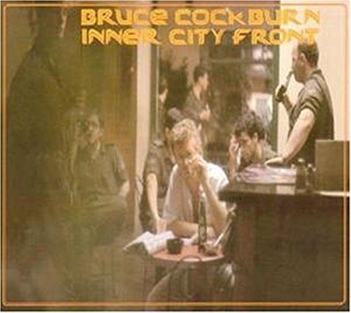 COCKBURN, BRUCE  - INNER CITY FRONT (W/ BONUS TRACKS)