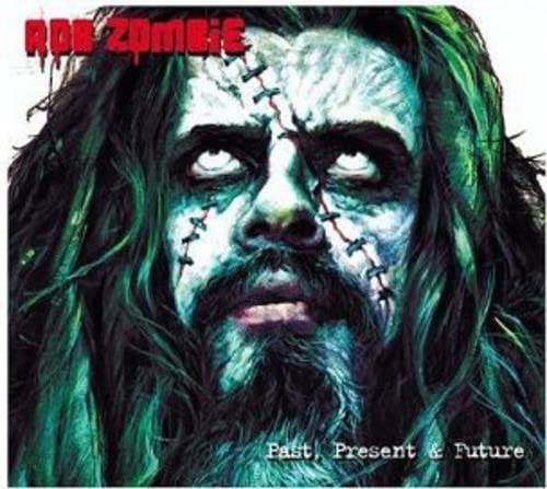 ROB ZOMBIE - PAST PRESENT & FUTURE