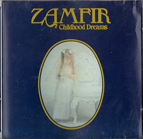 ZAMFIR  - CHILDHOOD DREAMS