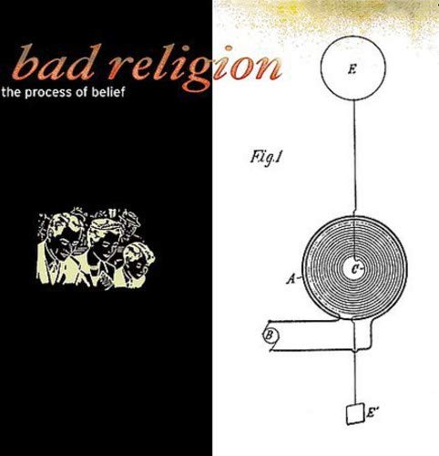 BAD RELIGION - PROCESS OF BELIEF