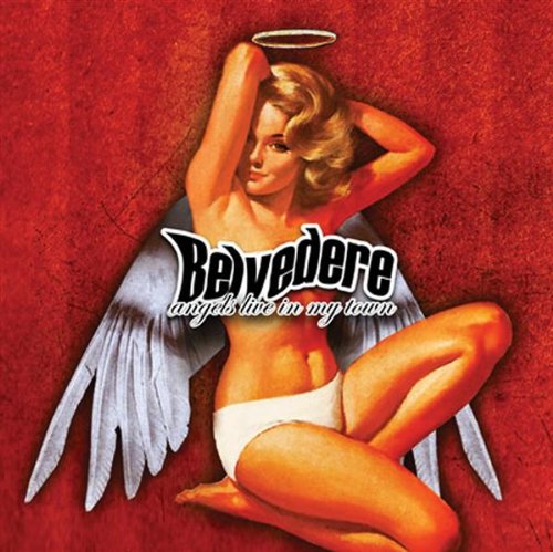 BELVEDERE - ANGELS LIVE IN MY TOWN