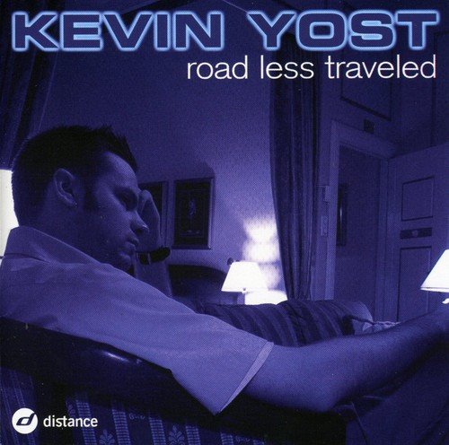 YOST,KEVIN - ROAD LESS TRAVELED