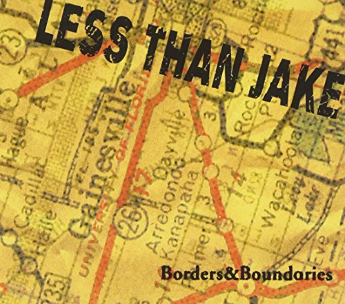 LESS THAN JAKE - BORDERS AND BOUNDARIES