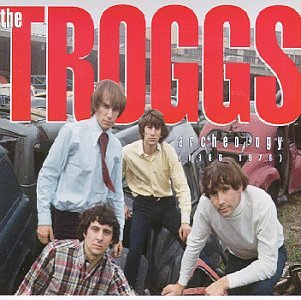 TROGGS - ARCHEOLOGY 1967-1977