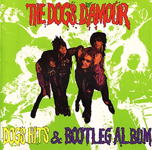 DOG'S DAMOUR - DOG HITS & OTHER BOOTLEGS