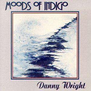 WRIGHT, DANNY - MOODS OF INDIGO