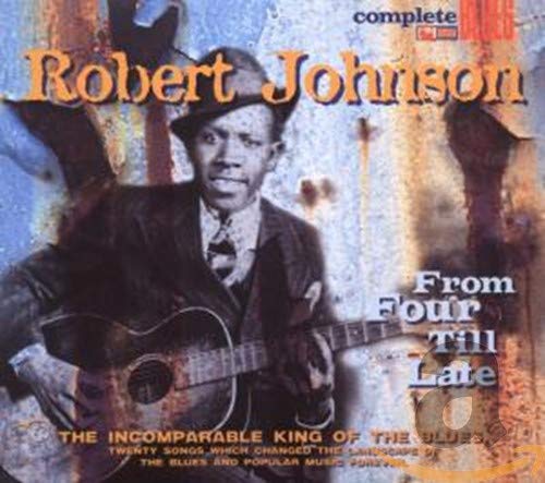 JOHNSON,ROBERT - JOHNSON,ROBERT - FROM FOUR TILL LATE